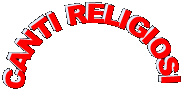 CANTI RELIGIOSI