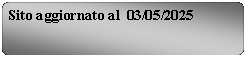 Elaborazione alternativa: Sito aggiornato al  25/02/2025
